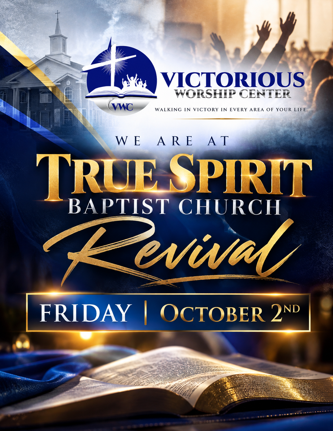 VWC is at True Spirit Baptist Church Revival, Friday October 2